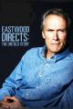 Eastwood Directs: The Untold Story 