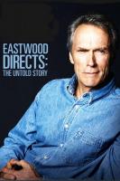 Eastwood Directs: The Untold Story  - Poster / Main Image