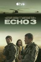 Echo 3 (TV Series) - Poster / Main Image