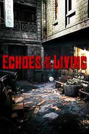 Echoes of the Living 