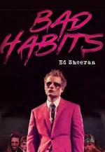 Ed Sheeran: Bad Habits (Vídeo musical)