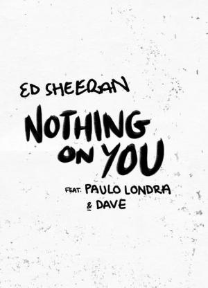Ed Sheeran: Nothing On You (Vídeo musical)