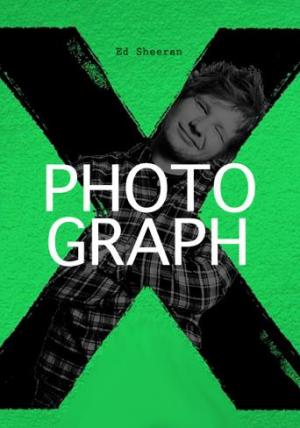 Ed Sheeran: Photograph (Vídeo musical)