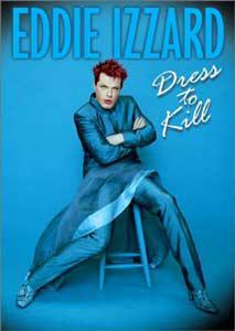 Eddie Izzard: Dress to Kill 