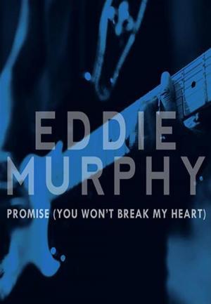 Eddie Murphy: Promise (You Won't Break My Heart) (Music Video)