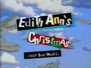Edith Ann's Christmas (Just Say Noël) (TV) (TV)