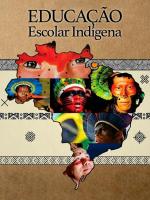 Educação Escolar Indígena 
