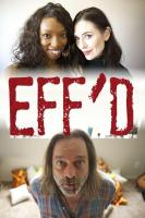 Eff'd (TV) - Poster / Main Image