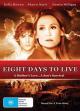 Eight Days to Live (TV) (TV)