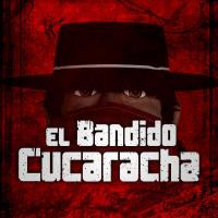 El Bandido Cucaracha  - Promo