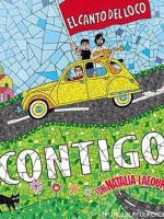 El Canto del Loco & Natalia Lafourcade: Contigo (Vídeo musical)