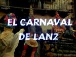 El carnaval de Lanz (S)