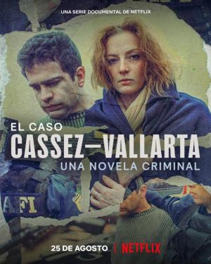 El caso Cassez-Vallarta: Una novela criminal (Serie de TV)