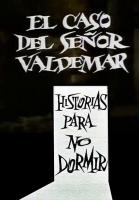 El caso del Señor Valdemar (Historias para no dormir) (TV) - Poster / Imagen Principal