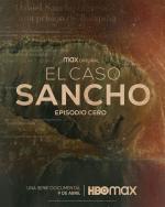 El caso Sancho: Episodio cero (TV)