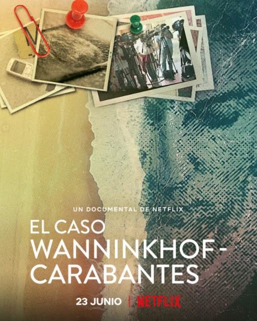 El Caso Wanninkhof Carabantes Netflix Mediavida