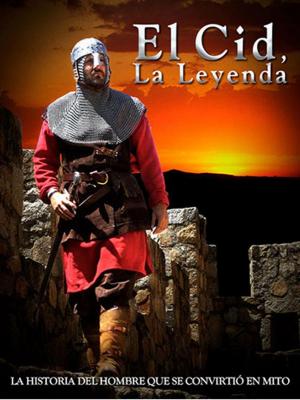 El Cid, La Leyenda 