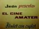 El cine amater: Filmlet con cuplet (S)