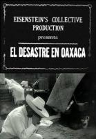 El desastre en Oaxaca (La destrucción de Oaxaca) (C) - Poster / Imagen Principal