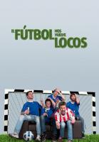 El fútbol nos vuelve locos (TV Series) - Posters