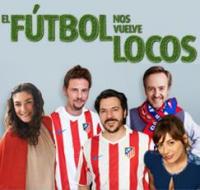 El fútbol nos vuelve locos (TV Series) - Promo