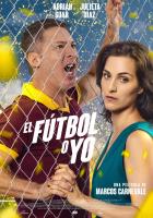 El fútbol o yo  - Poster / Imagen Principal