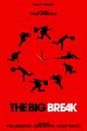 The Big Break (S)