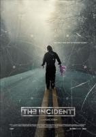 The Incident  - Posters