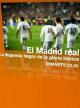 El Madrid real. La leyenda negra de la gloria blanca (TV)