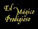 El mágico prodigioso (C)
