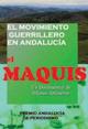 El Maquis. El movimiento guerrillero en Andalucía 