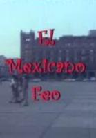 El mexicano feo  - Poster / Imagen Principal