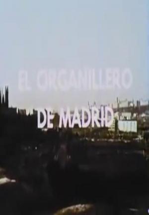 El organillero de Madrid (S)