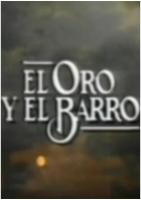 El oro y el barro (Serie de TV) - Poster / Imagen Principal