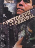 El pistolero y el federal (Venganza mortal) 