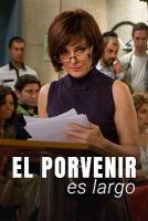 El porvenir es largo (TV Series) - 