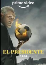 El Presidente 2 (Miniserie de TV)