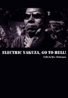 Electric Yakuza, Go to Hell! (TV) - Poster / Imagen Principal
