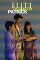 Elite Short Stories: Patrick (TV Miniseries)
