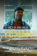 Elvis Brown: Yummy (Music Video)