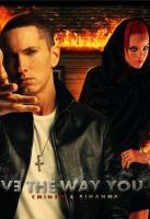 Eminem & Rihanna: Love the Way You Lie (Vídeo musical) - Posters