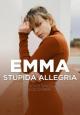 Emma: Stupida Allegria (Vídeo musical)