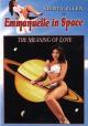 Emmanuelle in Space 7: The Meaning of Love (AKA (Emmanuelle 7: The Meaning of Love) (TV) (TV)