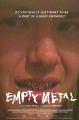 Empty Metal 