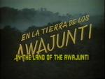 En la tierra de los Awuajunti (C)