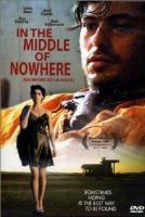 In the Middle of Nowhere  - Poster / Main Image