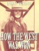 Energy Orchard: How the West Was Won (Vídeo musical)