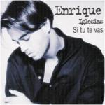 Enrique Iglesias: Si tú te vas (Vídeo musical)