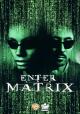 Enter the Matrix 