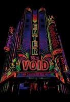 Enter the Void  - Posters